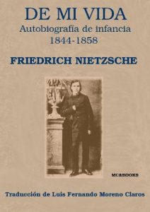 Descargar Friedrich Nietzsche: De mi vida. Autobiografía de infancia (1844-1858). pdf, epub, ebook