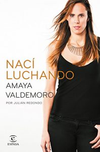 Descargar Nací luchando pdf, epub, ebook