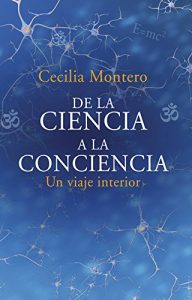 Descargar De la ciencia a la conciencia: Un viaje interior pdf, epub, ebook