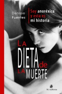 Descargar La dieta de la muerte: soy anoréxica y esta es mi historia pdf, epub, ebook