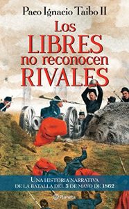 Descargar Los libres no reconocen rivales pdf, epub, ebook
