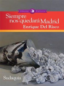 Descargar Siempre nos quedará Madrid pdf, epub, ebook