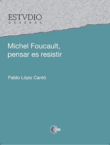 Descargar Michel Foucault. Pensar es resistir pdf, epub, ebook