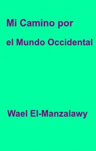 Descargar Mi camino por el mundo occidental pdf, epub, ebook