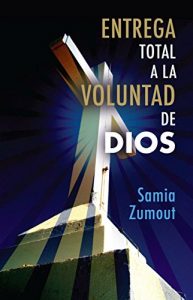 Descargar ENTREGA TOTAL A LA VOLUNTAD DE DIOS pdf, epub, ebook