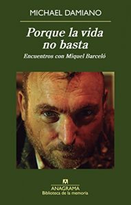 Descargar Porque la vida no basta (Biblioteca de la memoria) pdf, epub, ebook