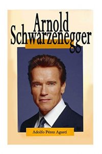 Descargar Arnold Schwarzenegger pdf, epub, ebook