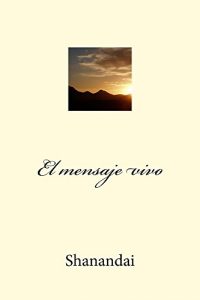 Descargar El mensaje vivo pdf, epub, ebook