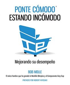 Descargar PONTE CÓMODO ESTANDO INCÓMODO: Mejorando su desempeño pdf, epub, ebook