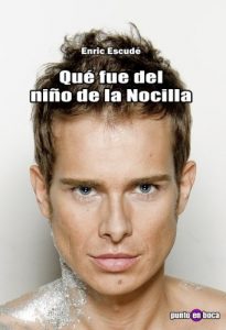 Descargar Qué fue del niño de la Nocilla pdf, epub, ebook