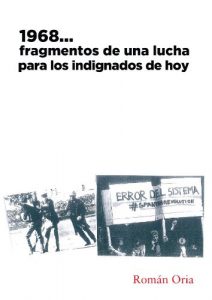 Descargar 1968…Fragmentos de una lucha para los indignados de hoy pdf, epub, ebook