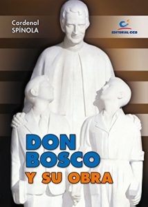 Descargar Don Bosco y su obra pdf, epub, ebook
