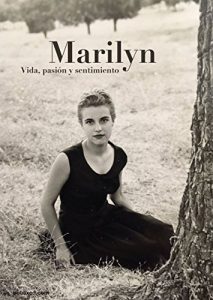 Descargar Marilyn: Vida, pasión y sentimiento pdf, epub, ebook
