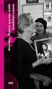 Descargar Atrevidas: Mujeres que han osado pdf, epub, ebook