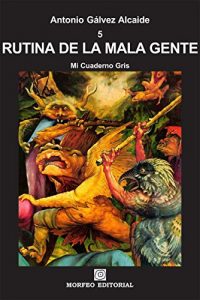 Descargar RUTINA DE LA MALA GENTE: Quinto tomo de Mi Cuaderno Gris pdf, epub, ebook
