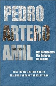 Descargar Pedro Artero Amil: Dos continentes, dos culturas, un hombre pdf, epub, ebook