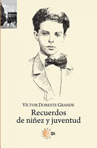 Descargar Recuerdos De Niñez Y Juventud (Recuerdos y memorias) pdf, epub, ebook