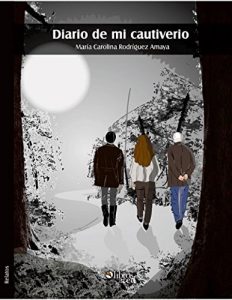 Descargar Diario de mi cautiverio pdf, epub, ebook