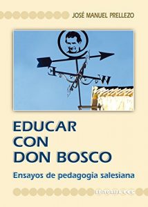 Descargar Educar con don Bosco (Fuentes y documentos de pegagogía) pdf, epub, ebook