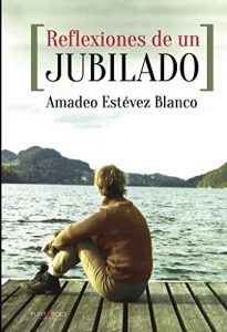 Descargar Reflexiones de un jubilado pdf, epub, ebook