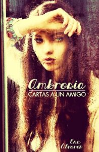 Descargar Ambrosia. “Cartas a un Amigo” pdf, epub, ebook
