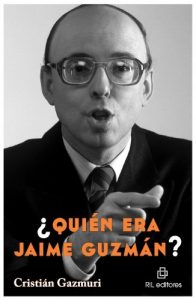 Descargar ¿Quién era Jaime Guzmán? pdf, epub, ebook
