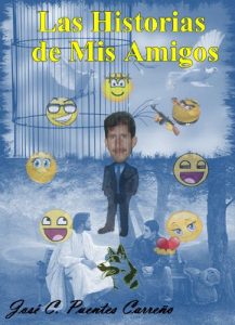 Descargar Las Historias de mis Amigos: Jose C Puentes pdf, epub, ebook