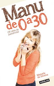Descargar Manu de 0 a 30 pdf, epub, ebook