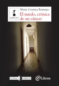 Descargar El miedo, crónica de un cáncer pdf, epub, ebook