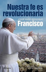 Descargar Nuestra fe es revolucionaria pdf, epub, ebook