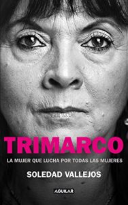 Descargar Trimarco. La mujer que lucha por todas las mujeres pdf, epub, ebook