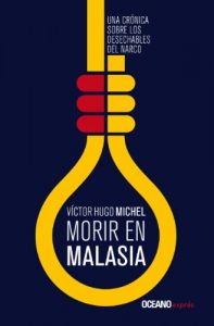 Descargar Morir en Malasia (Crónica) pdf, epub, ebook