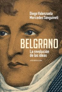 Descargar Belgrano: La revolución de las ideas pdf, epub, ebook
