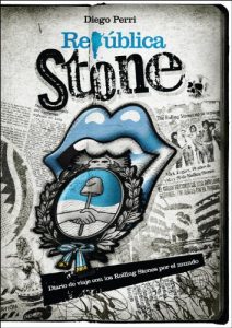 Descargar República Stone: Diario de Viajes con los Rolling Stones por el Mundo pdf, epub, ebook