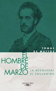 Descargar El hombre de marzo (La búsqueda y El encuentro) pdf, epub, ebook