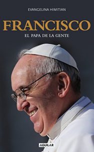 Descargar Francisco. El Papa de la gente pdf, epub, ebook