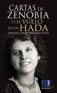 Descargar Cartas de Zenobia o el vuelo de un hada pdf, epub, ebook