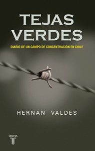 Descargar Tejas Verdes. Diario de un campo de concentración en Chile pdf, epub, ebook