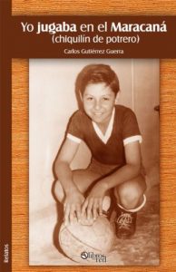 Descargar Yo jugaba en el Maracaná (chiquilín de potrero) pdf, epub, ebook