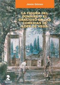 Descargar La figura del donaire o el gracioso en las comedias de Lope de Vega pdf, epub, ebook