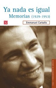 Descargar Ya nada es igual. Memorias (1929-1953) (Vida y Pensamiento de Mexico) pdf, epub, ebook