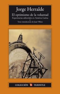 Descargar El optimismo de la voluntad. Experiencias editoriales en América Latina (Coleccion Tezontle) pdf, epub, ebook
