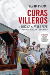 Descargar Curas villeros: De Mugica al Padre Pepe. Historias de lucha y esperanza (Prólogo del Padre Pepe) pdf, epub, ebook