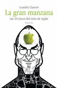Descargar La gran manzana: Las 10 claves del éxito de Apple pdf, epub, ebook