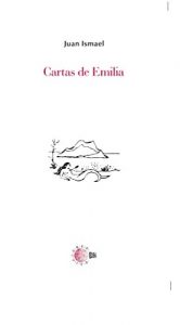 Descargar Cartas De Emilia (Biblioteca Juan Ismael: Epistolario) pdf, epub, ebook