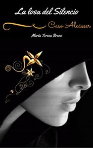 Descargar La losa del silencio: Caso Alcásser pdf, epub, ebook