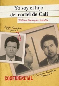 Descargar Yo soy el hijo del cartel de Cali pdf, epub, ebook