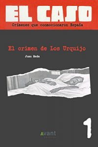 Descargar El Caso 1: El Crimen de los Urquijo pdf, epub, ebook
