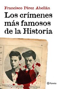 Descargar Los crímenes más famosos de la Historia pdf, epub, ebook