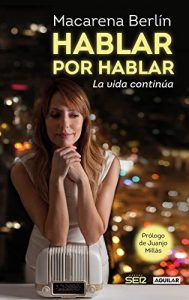 Descargar Hablar por hablar. La vida continúa pdf, epub, ebook